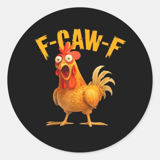 Hühnchen F-Caw-F Klassisch Cool Einzigartig Runder Aufkleber (Vorderseite)