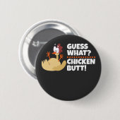 Hühnchen - Funny Guess Welches Hühnchen Hintern Button (Vorne & Hinten)