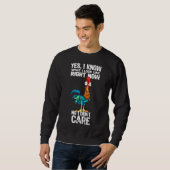 Hühnchen Ja, ich weiß, was ich richtig aussehe Sweatshirt (Vorne ganz)