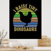 Hühnchen Lover | I Raise Tiny Dinosaurier Poster (Küche)