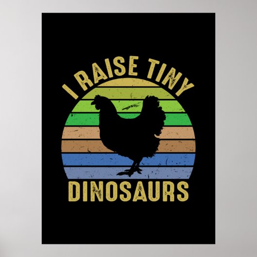 Hühnchen Lover | I Raise Tiny Dinosaurier Poster (Vorne)
