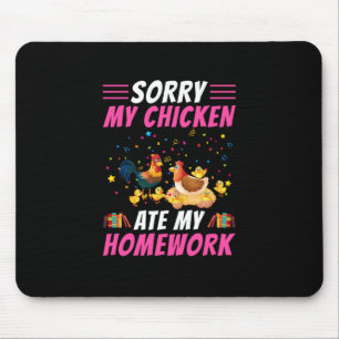 Hühnchen Lover   Mein Hühnchen hat meine Hausaufga Mousepad