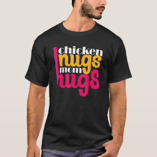 Hühnchen-Nugget-Experte Nug Life Mama Mutti Mütter T-Shirt