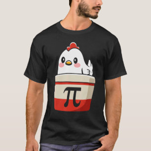 Hühnchen Pi Chicke Pie Mathelehrer Humor Oberteil T-Shirt