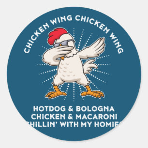 Hühnchen Wing Chicken Wing Shirt Song Lyric Hot Do Runder Aufkleber