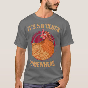 Hühner-Bauer Funny Five O' Cluck Backyard Chicke T-Shirt