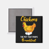 Hühner das Haustier, das das Frühstück kacke Magnet (Vorderseite/Rückseite)
