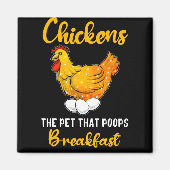 Hühner das Haustier, das das Frühstück kacke Magnet (Vorne)