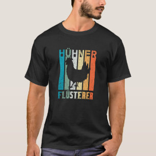 Hühner Flüster Hahn Farm Bauer T-Shirt