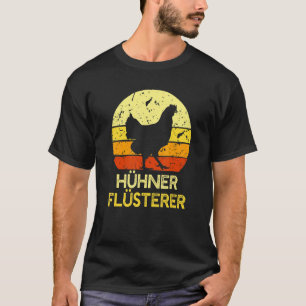 Hühner flüstern Bauer Huhn Motiv T-Shirt