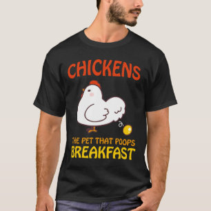 Hühner Haustier, das das Frühstück Kacke e T-Shirt
