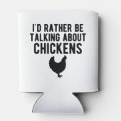 Hühner - Ich möchte lieber von Hühnern b Dosenkühler (Rückseite)