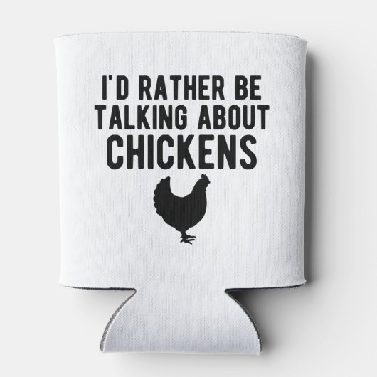 Hühner - Ich möchte lieber von Hühnern b Dosenkühler (Rückseite)