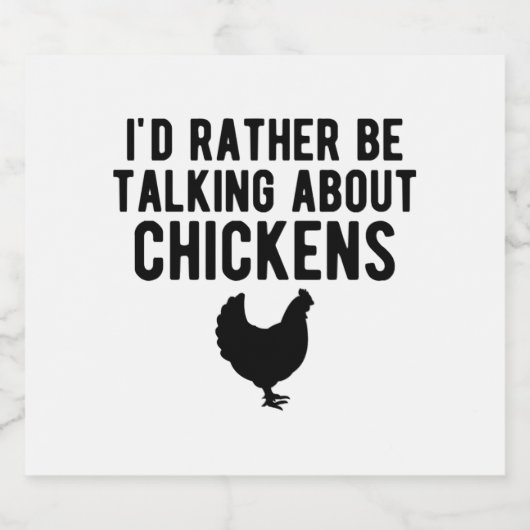 Hühner - Ich möchte lieber von Hühnern b Schaumweinetikett (Einzelnes Label)