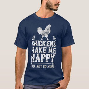 Hühner machen mich glücklich Hühnchen Lover Geflüg T-Shirt