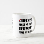 Hühner machen mich glücklich, Menschen machen mich Kaffeetasse (VorderseiteRechts)