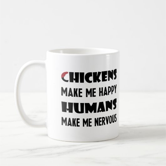 Hühner machen mich glücklich, Menschen machen mich Kaffeetasse (Links)