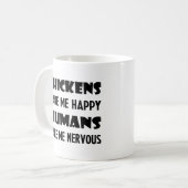Hühner machen mich glücklich, Menschen machen mich Kaffeetasse (Vorderseite Links)