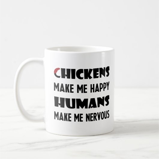 Hühner machen mich glücklich, Menschen machen mich Kaffeetasse (Links)