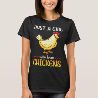 Hühner Menschen Hühnerbesitzer Nur Ein Mädchen Das T-Shirt