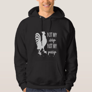 Hühner, nicht mein Coop noch nicht heute Krucktier Hoodie