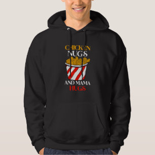 Hühner Nugs & Mama Hugs, Nugs and Kisses, Nugget Hoodie