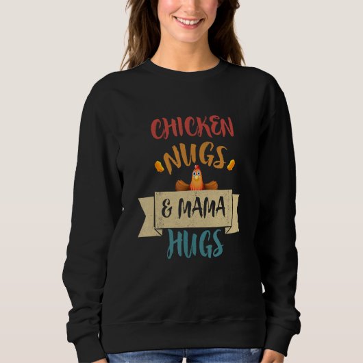 Hühner Nugs & Mama Hugs, Nugs and Kisses, Nugget Sweatshirt (Vorderseite)