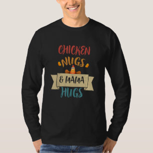 Hühner Nugs & Mama Hugs, Nugs and Kisses, Nugget T-Shirt