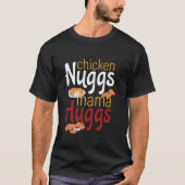 Hühner Nugs und Mama Hugs Funny Boys Girls tanzen T-Shirt (Vorderseite)