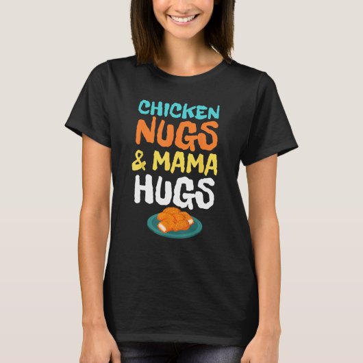 Hühner Nugs und Mama Hugs Niedliches Kleinkind Kle T-Shirt (Vorderseite)