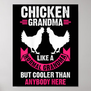 Hühner-Oma Damen Wie Eine Normale Oma Aber C Poster
