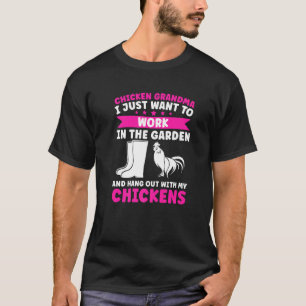 Hühner-Oma ich will nur Hühner im Garten arbeiten T-Shirt