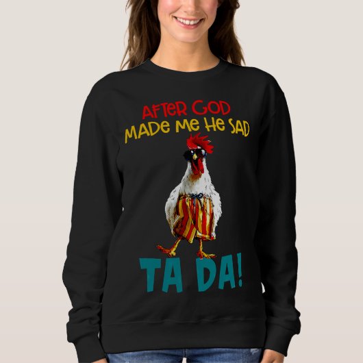 Hühner-Redewendungen nach Gottes Made Sweatshirt (Vorderseite)