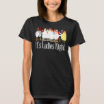 Hühner seine Ladys Night Hinterhof Hühner Graphi T-Shirt<br><div class="desc">Hühner seine Ladys Night Backyard Hühner Graphic</div>