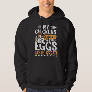 Hühner sind verdorbene Eier Geschmack Hoodie