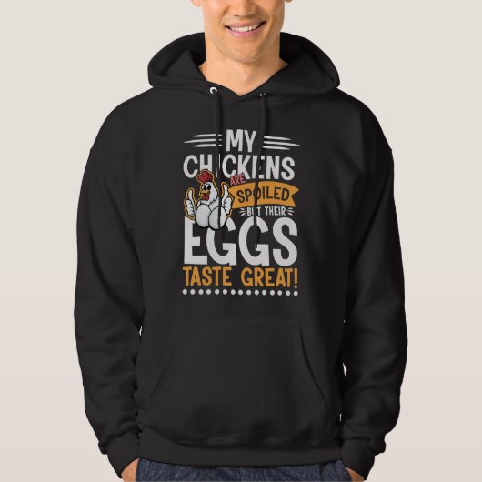 Hühner sind verdorbene Eier Geschmack Hoodie (Vorderseite)
