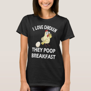Hühner Slogan Farmer Hahn Sie Kacken Frühstück T-Shirt