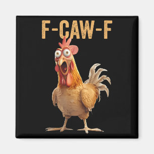Hühner-Spaß F-caw-f-Shirt Unangemessenes Zitat Ro Magnet