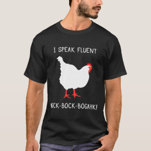 Hühner Spaß Phrase I spricht Fluent Bock Bock Boga T-Shirt