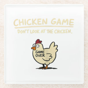 Hühner-Spiel Schau nicht auf das Huhn Lustiges Huh Glasuntersetzer