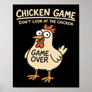 Hühner Spiel Schau nicht auf das Huhn Lustiges Huh Poster
