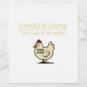 Hühner Spiel Schau nicht auf das Huhn Lustiges Huh Weinetikett (Einzelnes Label)