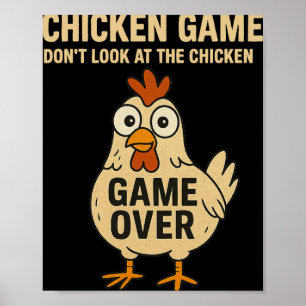 Hühner Spiel Schau nicht auf das Hühner Spiel vorb Poster