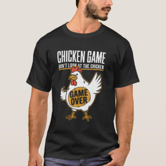 Hühner Spiel Schau nicht auf das Hühner Spiel Vorb T-Shirt