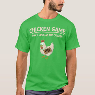 Hühner-Spiel Schau nicht auf den Hühnerjungen T-Shirt