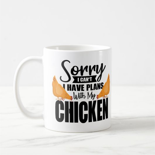 Hühnerangebot: Entschuldigung, dass ich Pläne mit Kaffeetasse (Links)