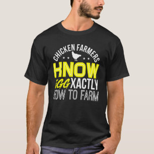 Hühnerbauern wissen genau, wie man kostengünstig H T-Shirt