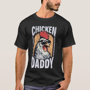 HühnerDaddy - Hühner-Bauer, Vater des Chic T-Shirt