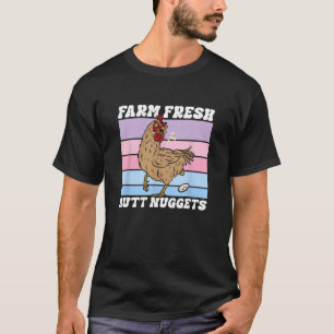 Hühnerfarm Fresh Hintern Nuggets Egg Joke Bauer T-Shirt