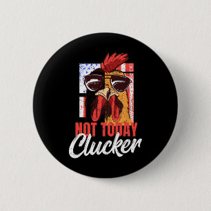 Hühnerfarmer Und Hühnerliebhaber - Nicht Heute Glu Button